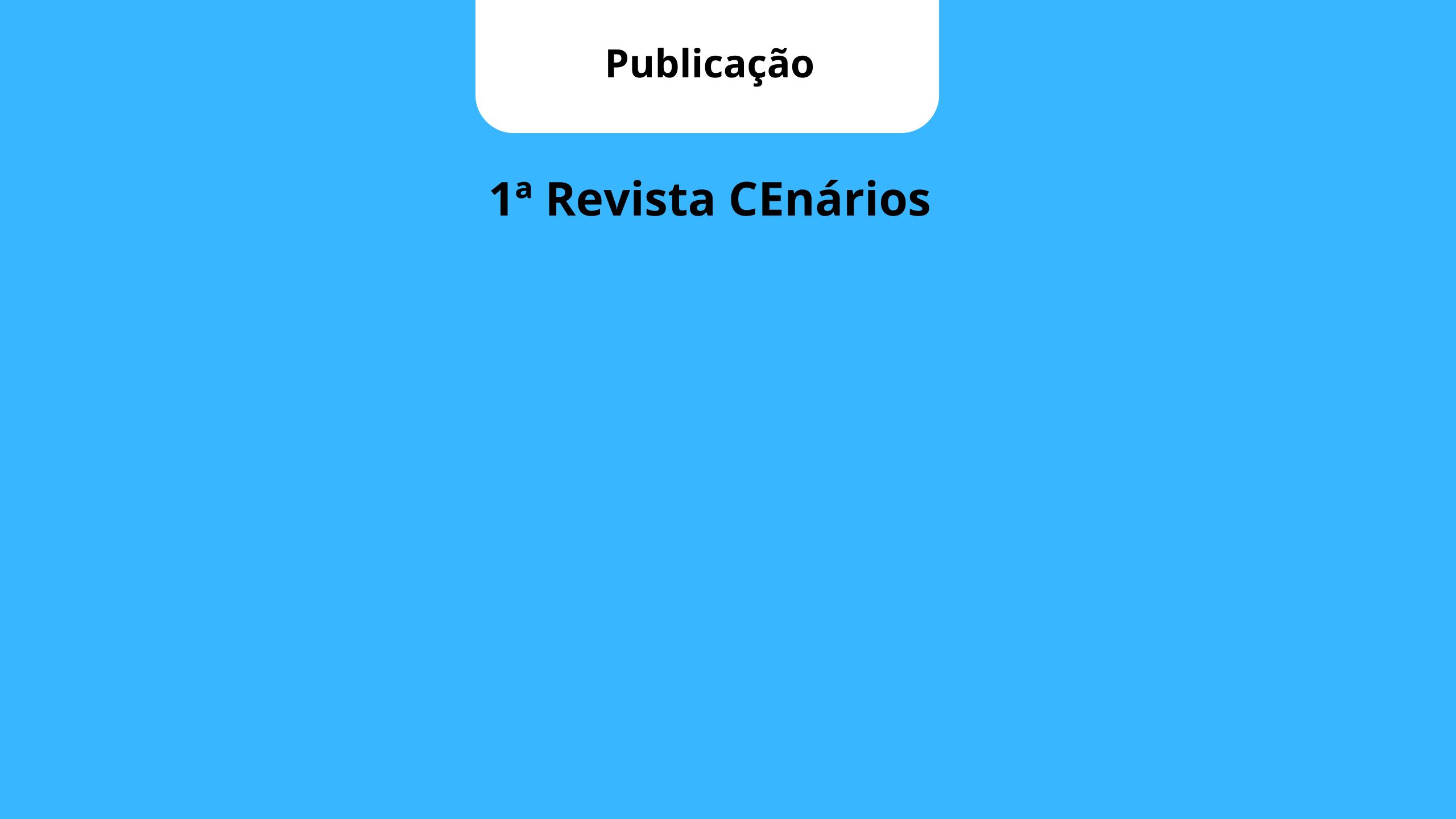 Edição inaugural da Revista CEnários